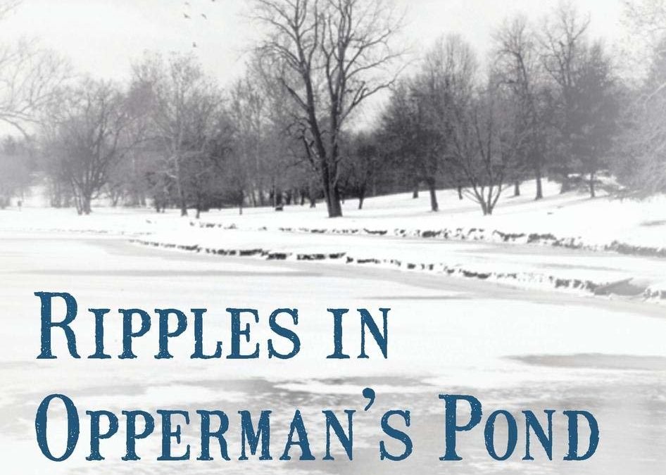 Ripples in the Opperman's Pond by Doug Zipes